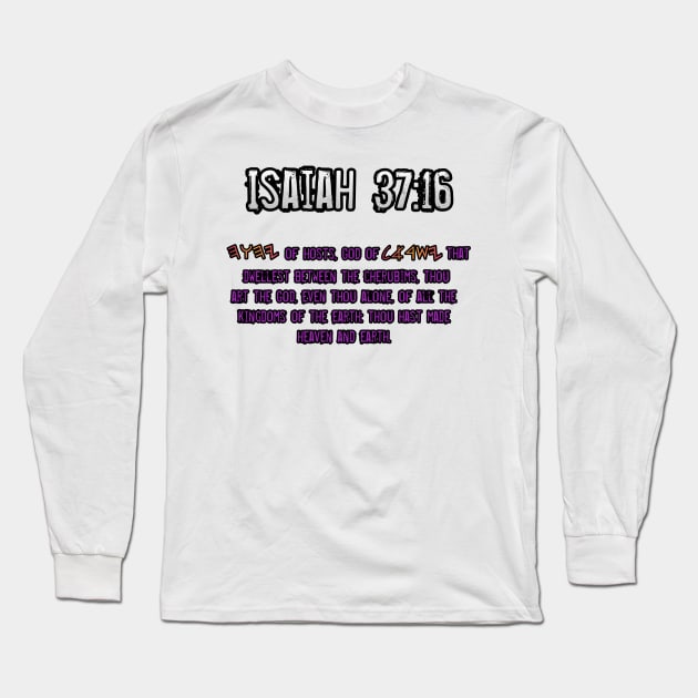 Isaiah 37:16 Long Sleeve T-Shirt by Yachaad Yasharahla